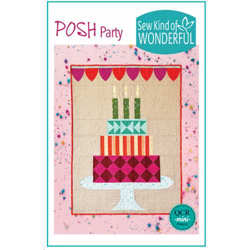 Posh Party Quilt Pattern by Sew Kind of Wonderful