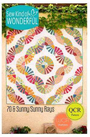 70 & Sunny/Sunny Rays Quilt Pattern by Sew Kind of Wonderful