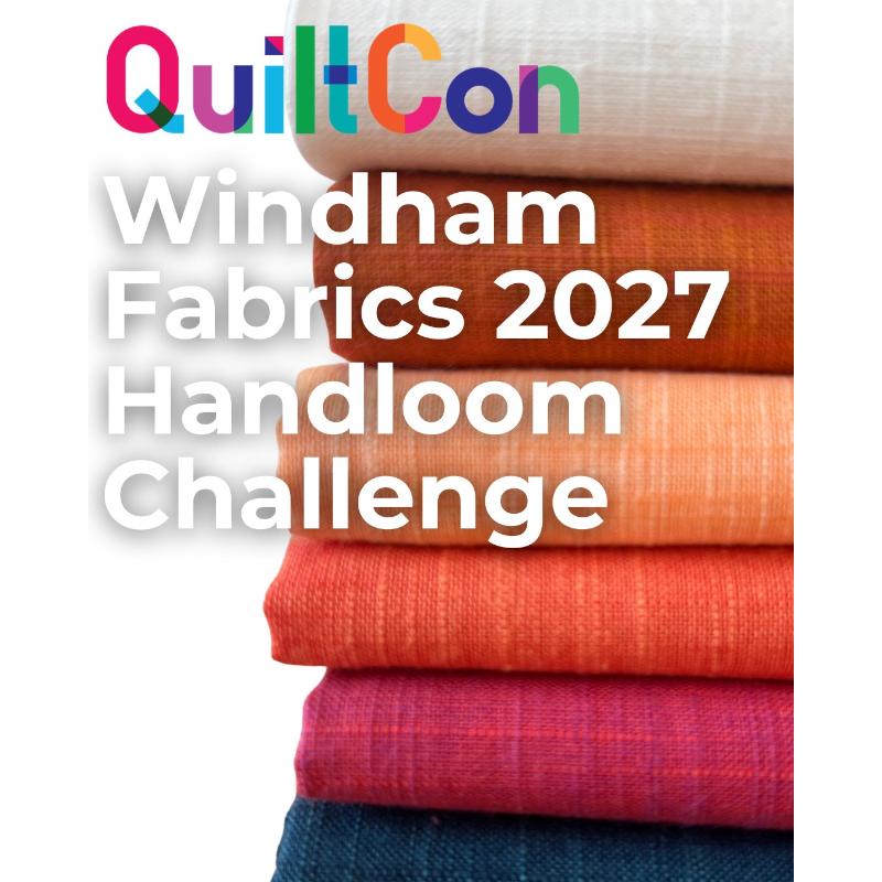 QuiltCon 2027 Windham Fabrics Handloom Challenge