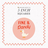 Fine and Dandy Charm Pack Wovens by Fableism