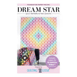 Dream Star Quilt Pattern by Quilting Elissa